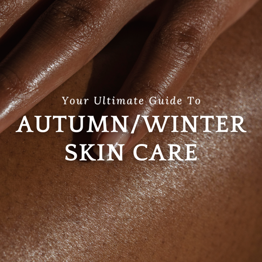 Your Ultimate Guide to Autumn/Winter Skin Care ❄️